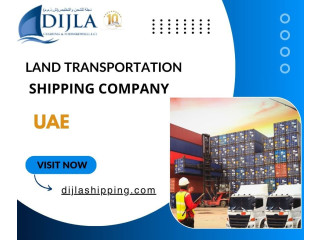 Land Transportation Shipping Company in Dubai | Dijla