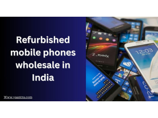 Refurbished mobile wholesaler in delhi