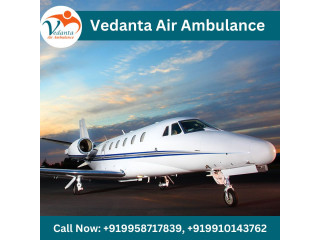 Select Vedanta Air Ambulance from Delhi with Effective Medical Services